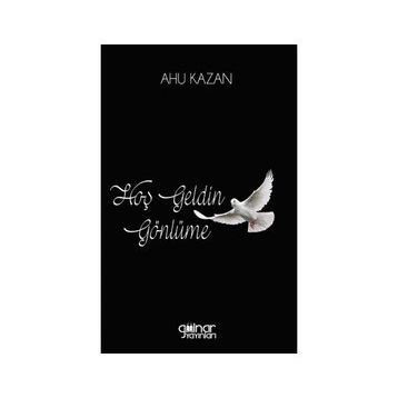 Hoş Geldin Gönlüme - Ahu Kazan