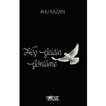Hoş Geldin Gönlüme - Ahu Kazan
