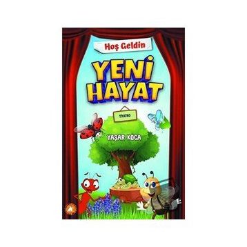 Hoş Geldin Yeni Hayat - Yaşar Koca