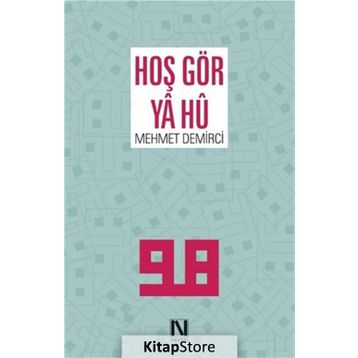 Hoş Gör Ya Hû - Mehmet Demirci