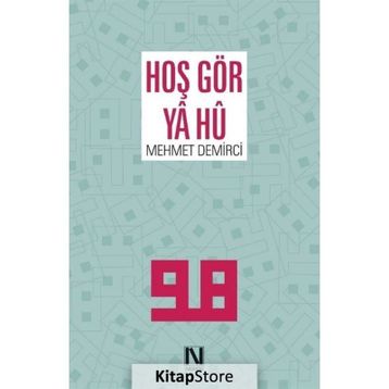 Hoş Gör Ya Hû - Mehmet Demirci