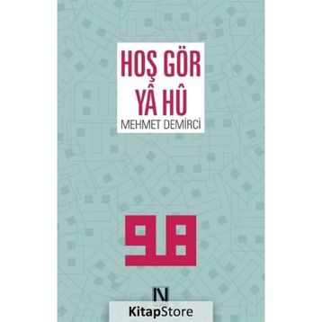 Hoş Gör Ya Hû - Mehmet Demirci