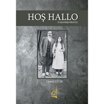 Hoş Hallo (Yaşanmış Hikaye) - Cemil Çelik