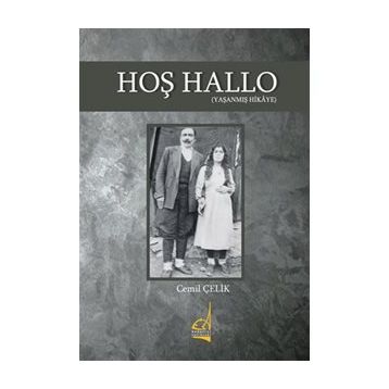 Hoş Hallo (Yaşanmış Hikaye) - Cemil Çelik