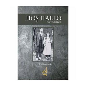 Hoş Hallo (Yaşanmış Hikaye) - Cemil Çelik