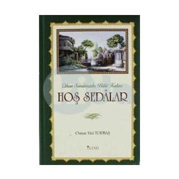 Hoş Sedalar - Osman Nuri Topbaş