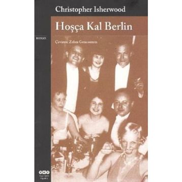 HOŞÇA KAL BERLIN - CHRISTOPHER ISHERWOOD