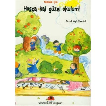 Hoşça Kal Güzel Okulum! - Melek Çe