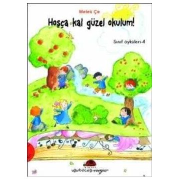 Hoşça Kal Güzel Okulum! - Melek Çe