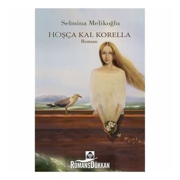 Hoşça Kal Korella - Selmina Melikoğlu
