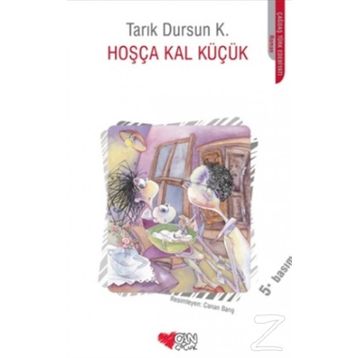 HOŞÇA KAL KÜÇÜK - TARIK DURSUN KAKINÇ
