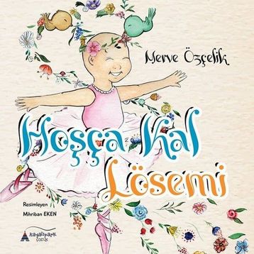 Hoşça Kal Lösemi - Merve Özçelik