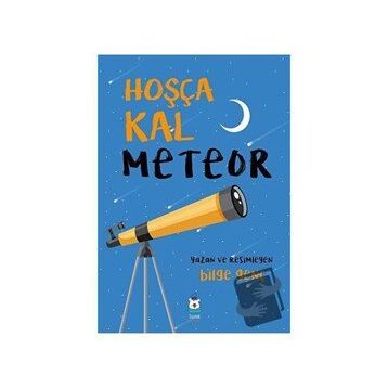 Hoşça Kal Meteor Bilge Genç