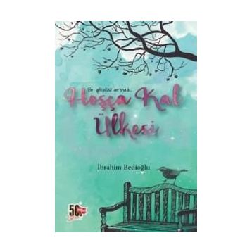 Hoşça Kal Ülkesi - İbrahim Bedioğlu