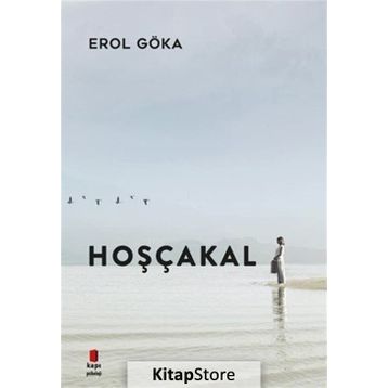 Hoşçakal - Erol Göka