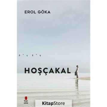 Hoşçakal - Erol Göka