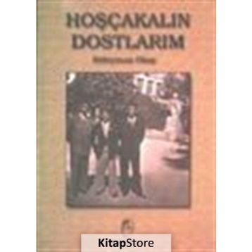 HOŞÇAKALIN DOSTLARIM - SÜLEYMAN OKAY
