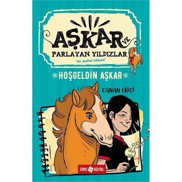 Hoşgeldin Aşkar - Aşkar Ve Parlayan Yıldızlar 1 - Canan Ekici