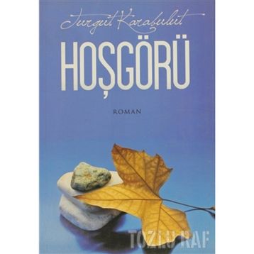 HOŞGÖRÜ - TURGUT KARABULUT