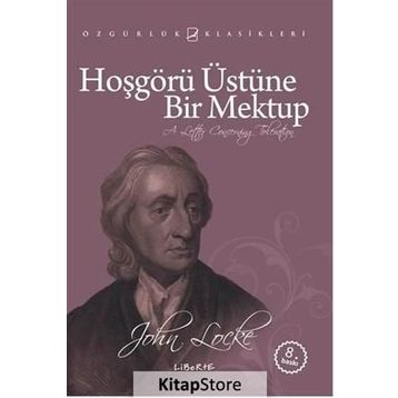 HOŞGÖRÜ ÜSTÜNE BIR MEKTUP (4. BASKI) - JOHN LOCKE