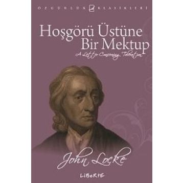 HOŞGÖRÜ ÜSTÜNE BIR MEKTUP (4. BASKI) - JOHN LOCKE