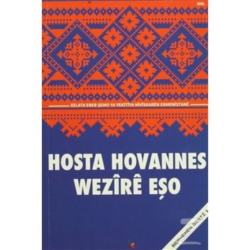 Hosta Hovannes - Wezire Eşo