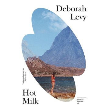 Hot Milk - Deborah Levy