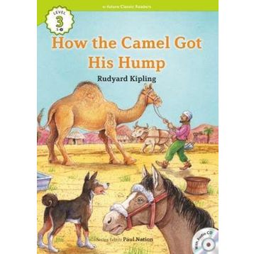 How The Camel Got His Hump +Cd Ecr Level 3 - Joseph Rudyard Kipling