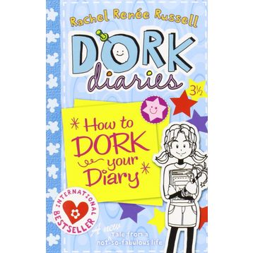 How To Dork Your Diary - Rachel Renee Russell