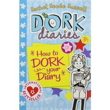 How To Dork Your Diary - Rachel Renee Russell