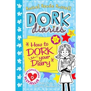 How To Dork Your Diary - Rachel Renee Russell