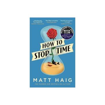 How To Stop Time - Matt Haig