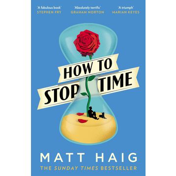 How To Stop Time - Matt Haig