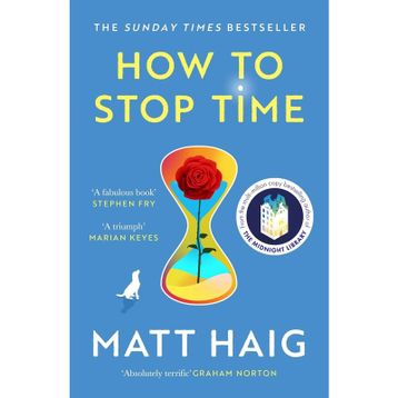 How To Stop Time - Matt Haig