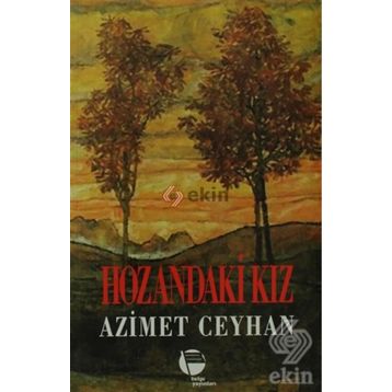 HOZANDAKI KIZ - AZIMET CEYHAN