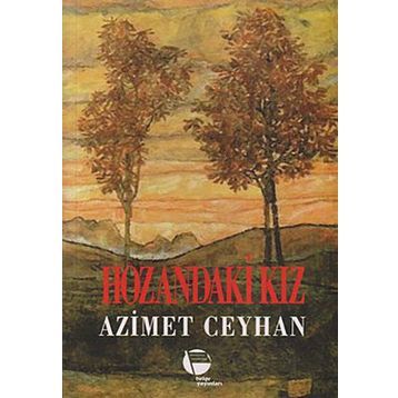 HOZANDAKI KIZ - AZIMET CEYHAN