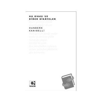 Hu Ovası ve Diğer Hikayeler - Hunberk Kanıbelli