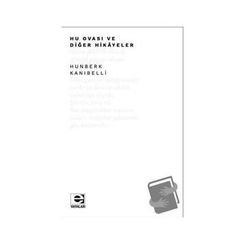 Hu Ovası ve Diğer Hikayeler - Hunberk Kanıbelli