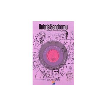 Hubris Sendromu - Ş. Alev Uysal