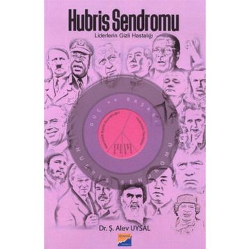 Hubris Sendromu - Ş. Alev Uysal