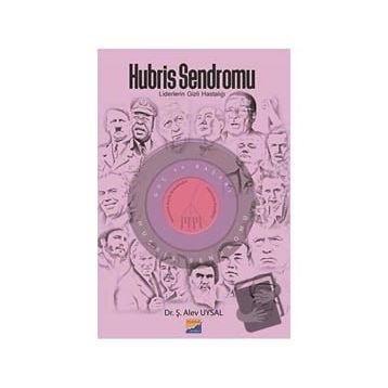 Hubris Sendromu - Ş. Alev Uysal