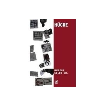 HÜCRE - HUBERT SELBY JR.