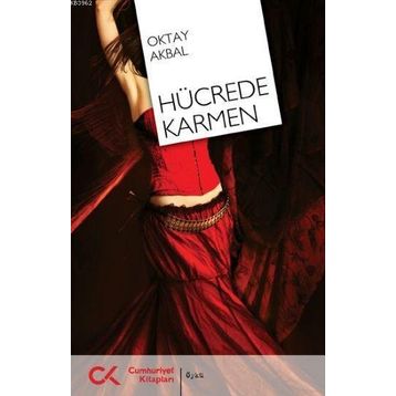 HÜCREDE KARMEN - OKTAY AKBAL