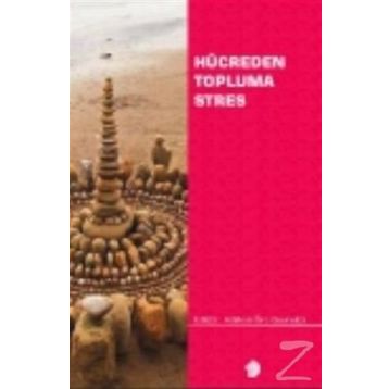 Hücreden Topluma Stres - Kolektif