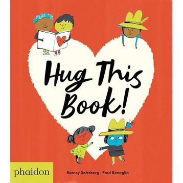 Hug This Book! - Barney Saltzberg