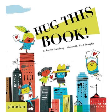 Hug This Book! - Barney Saltzberg