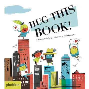 Hug This Book! - Barney Saltzberg