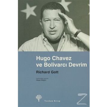HUGO CHAVEZ VE BOLİVARCI DEVRIM - RICHARD GOTT