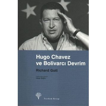 HUGO CHAVEZ VE BOLİVARCI DEVRIM - RICHARD GOTT