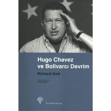 HUGO CHAVEZ VE BOLİVARCI DEVRIM - RICHARD GOTT